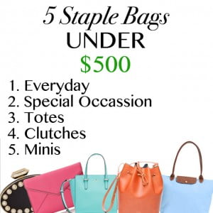 5 Staple Bags Under $500