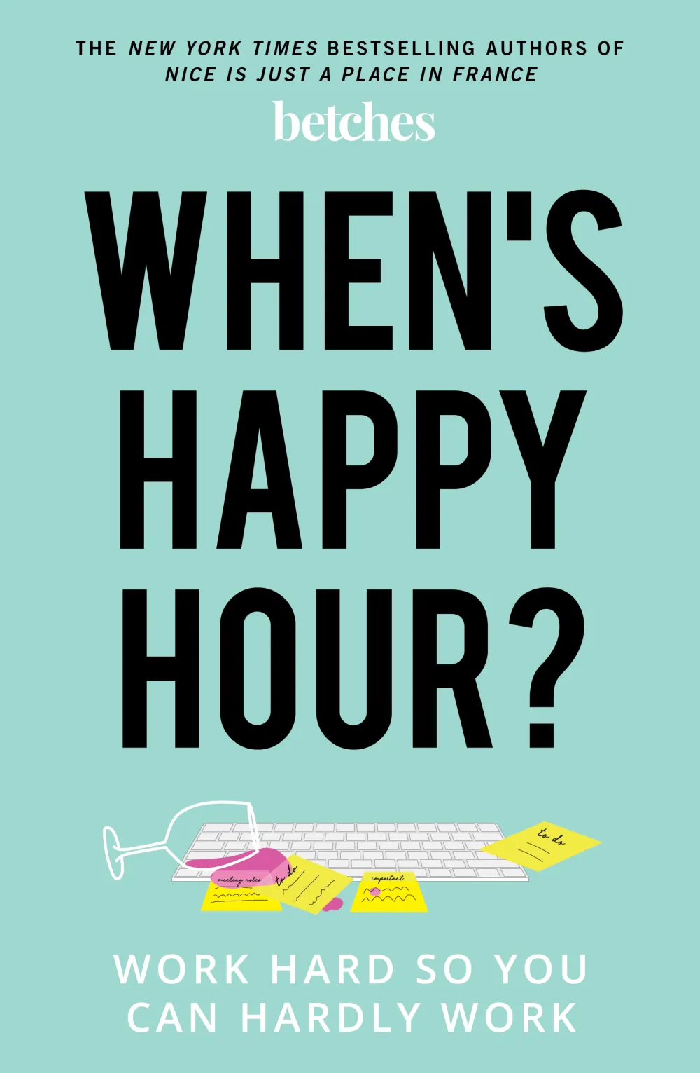 When's Happy Hour betches