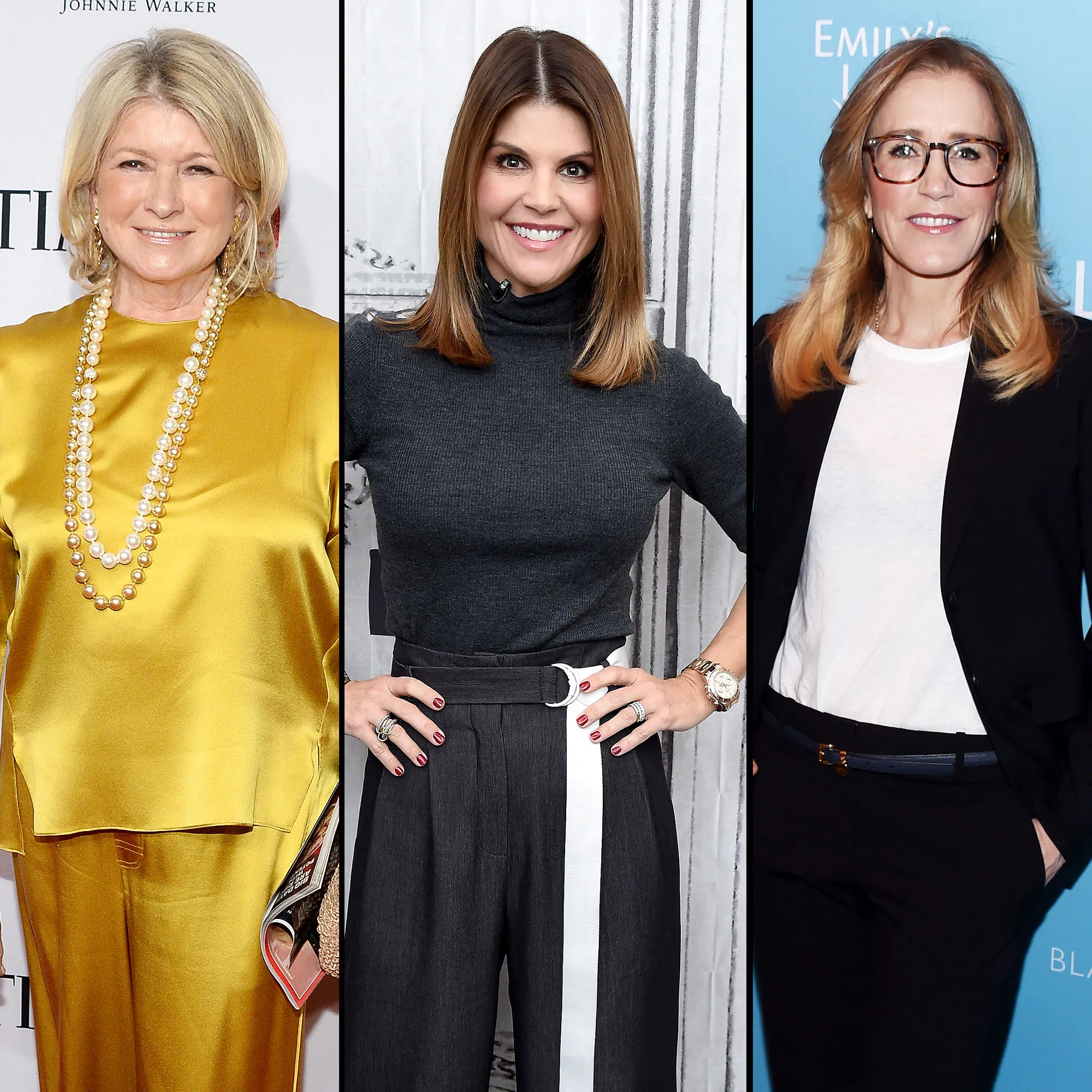 Martha Stewart, Lori Loughlin, Felicity Huffman