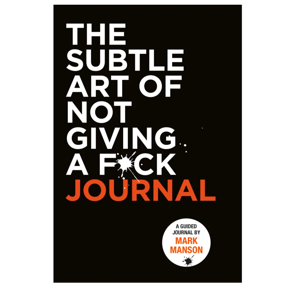 The Subtle Art of Not Giving a F*ck Journal