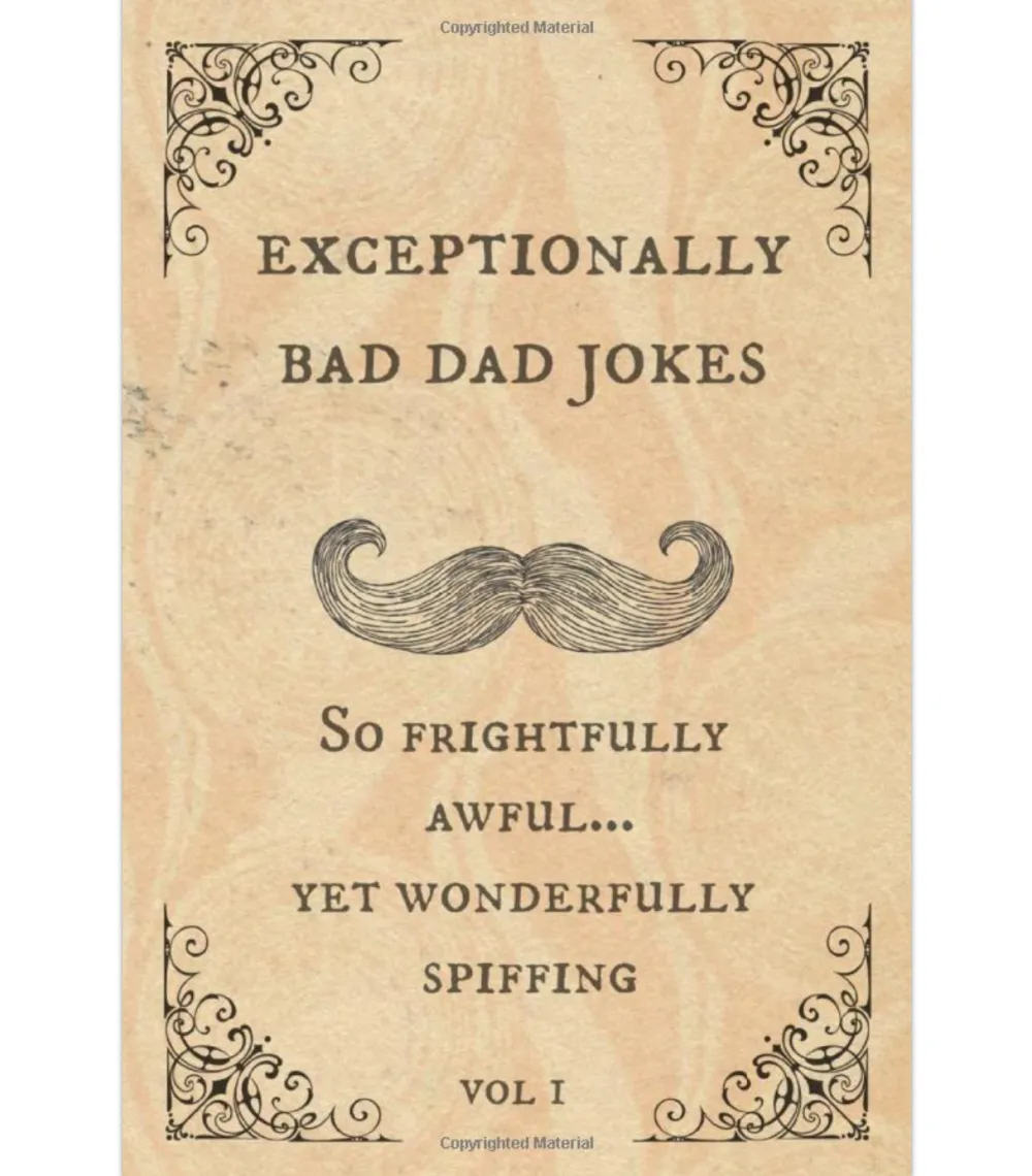 Exceptionally Bad Dad Jokes