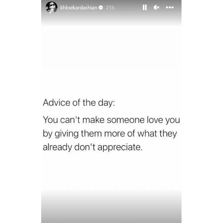 Khloe Kardashian Shares Cryptic Relationship Advice About Falling in Love With Someone Who Doesn&rsquo;t &lsquo;Appreciate&rsquo; You