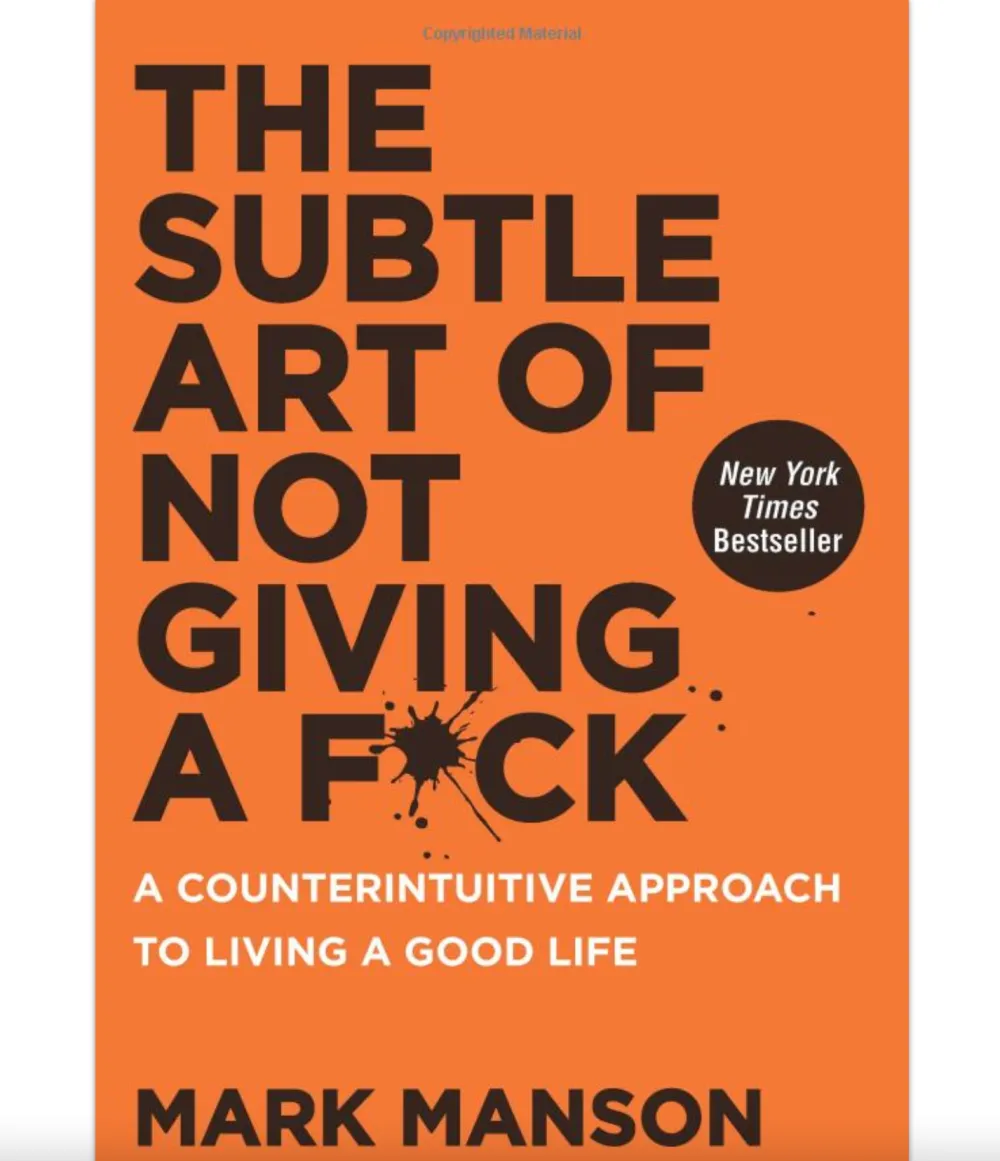 The Subtle Art of Not Giving a F*ck
