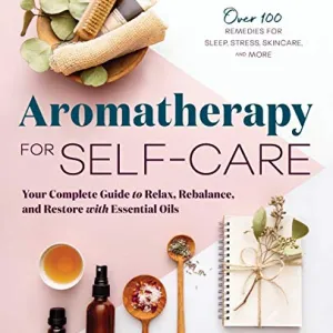 Aromatherapy for Self-Care