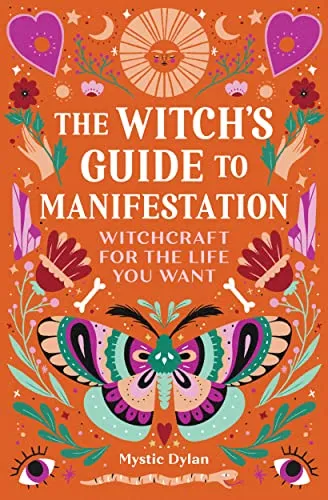 The Witch’s Guide to Manifestation