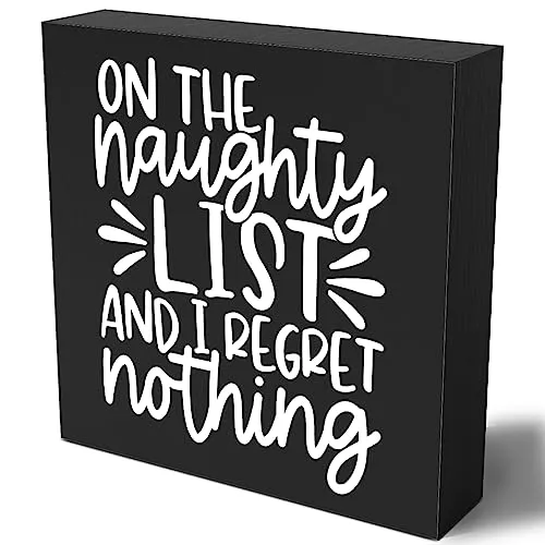 Funny Christmas Wooden Box Sign Plaque on the Naughty List and I Regret Nothing Black Wood Box Sign Rustic Art Replica Luxury Handbag Shelf Desk Decor 5 x 5 x 1 Inches
