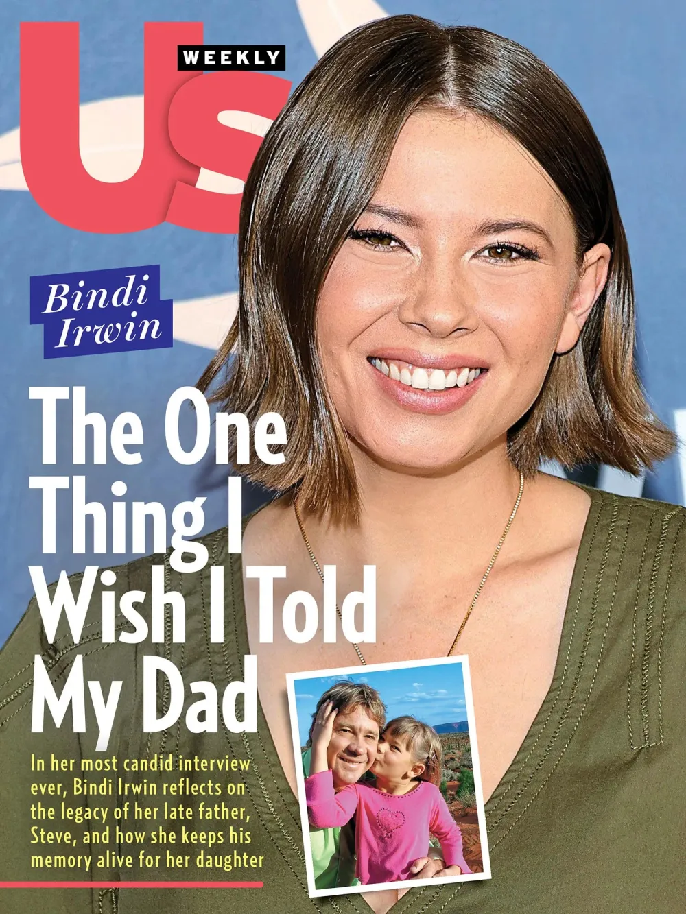 Bindi Irwin Reveals &lsquo;The One Thing&rsquo; She Wishes She Could Tell Dad Steve Irwin
