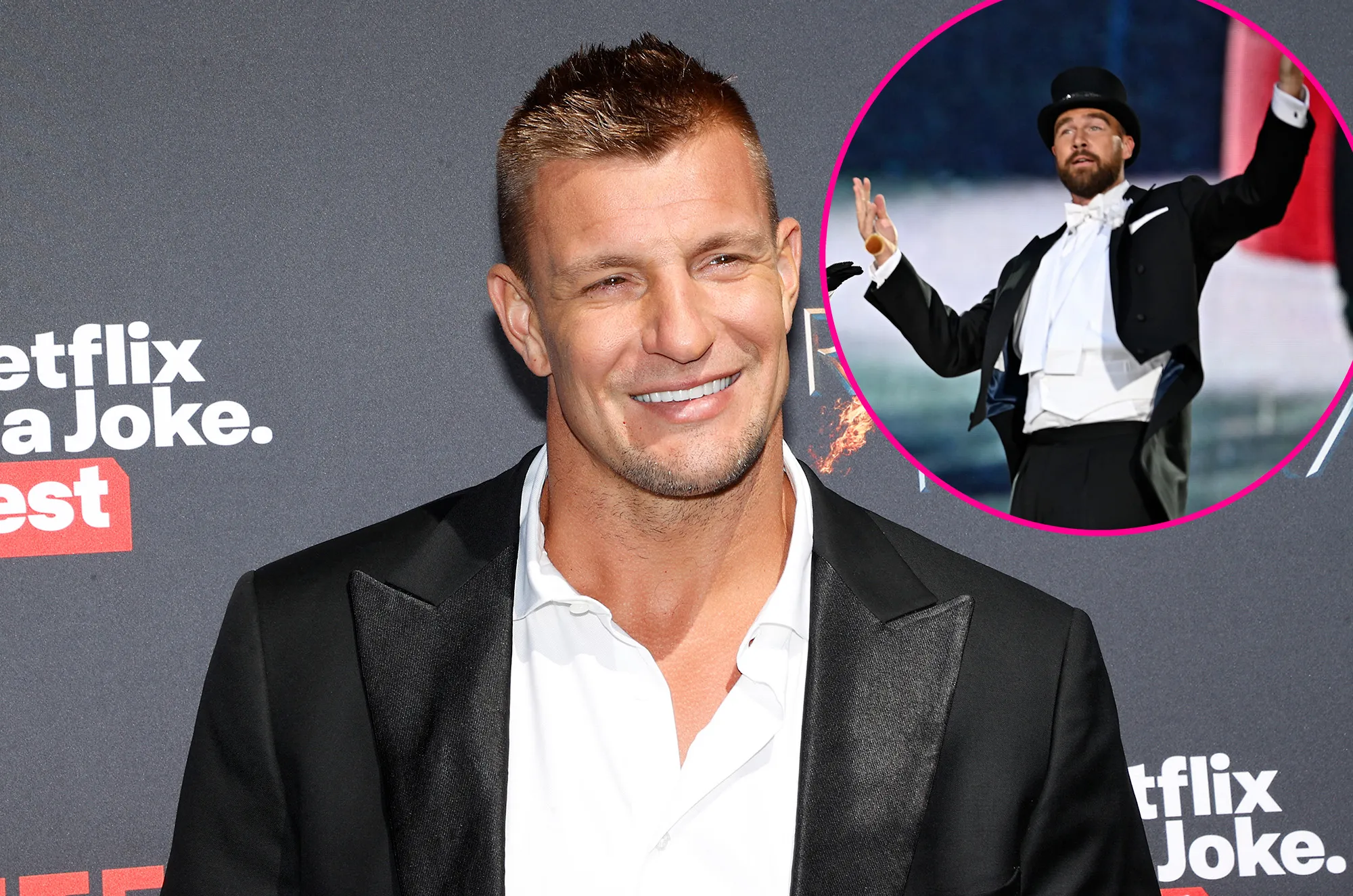 Rob Gronkowski Says Fans Shouldnt Be Concerned About Travis Kelce Going Hollywood
