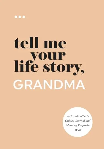 Tell Me Your Life Story, Grandma Guided Journal