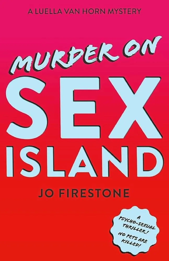 Highly Anticipated Summer Reads Murder on Sex Island by Jo Firestone credit BookBaby