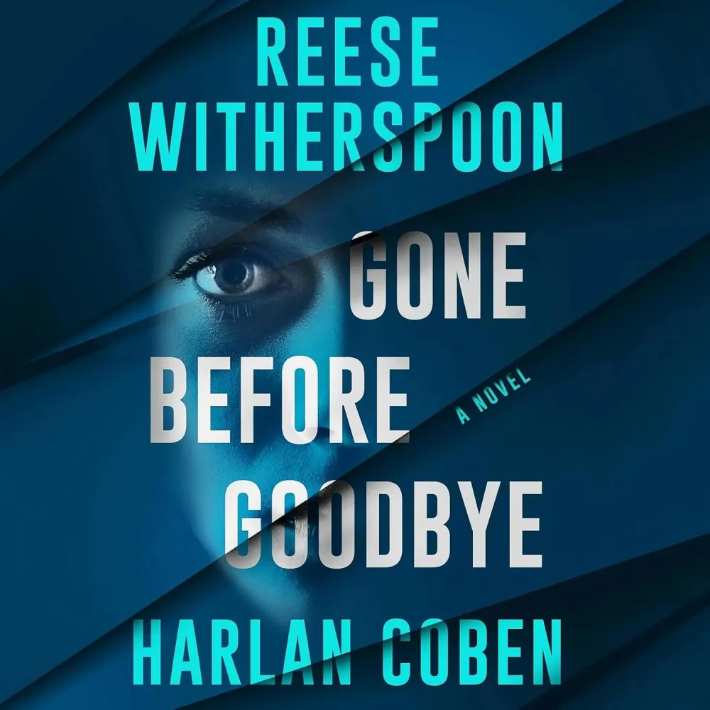 The Best Spooky Thrillers to Read Just Before Halloween And Beyond Gone Before Goodbye by Reese Witherspoon and Harlan Coben Grand Central Publishing